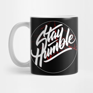 Stay Humble Mug